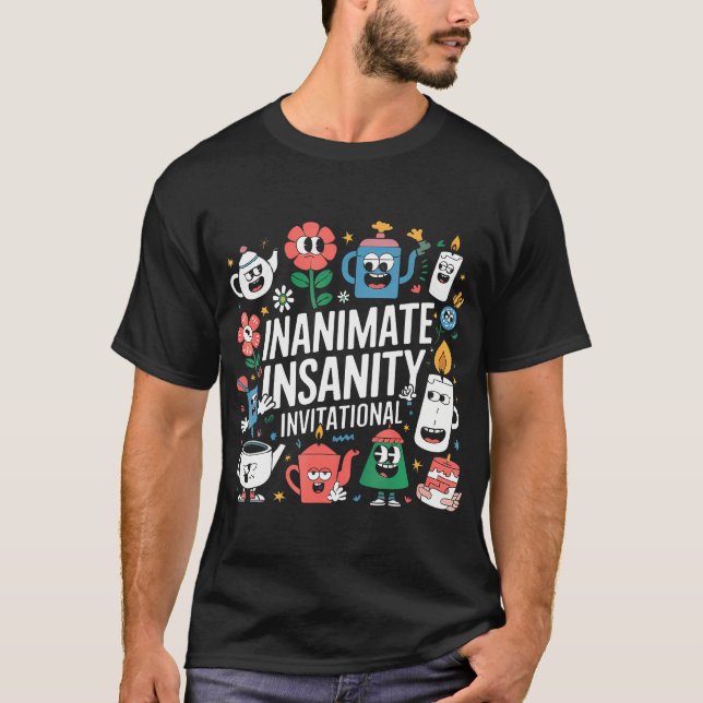 Camiseta Insanidade inanimada (Frente)