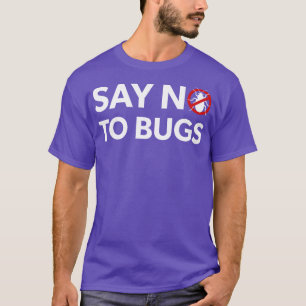 Camiseta Inseto Exterminator Pest Control Technician Diga N