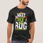 Camiseta Inseto Insect Science Wait Eu vejo um Inseto 17<br><div class="desc">Inseto Insect Science Wait Eu vejo um Inseto 17</div>