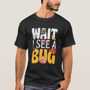 Camiseta Inseto Insect Science Wait Eu vejo um Inseto 22