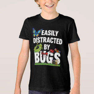 Camiseta Insetos Bug Divertidos Facilmente Distraídos Por I