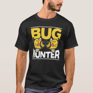 Camiseta Insetos de Caça de insetos Captando Bumbum de Lady