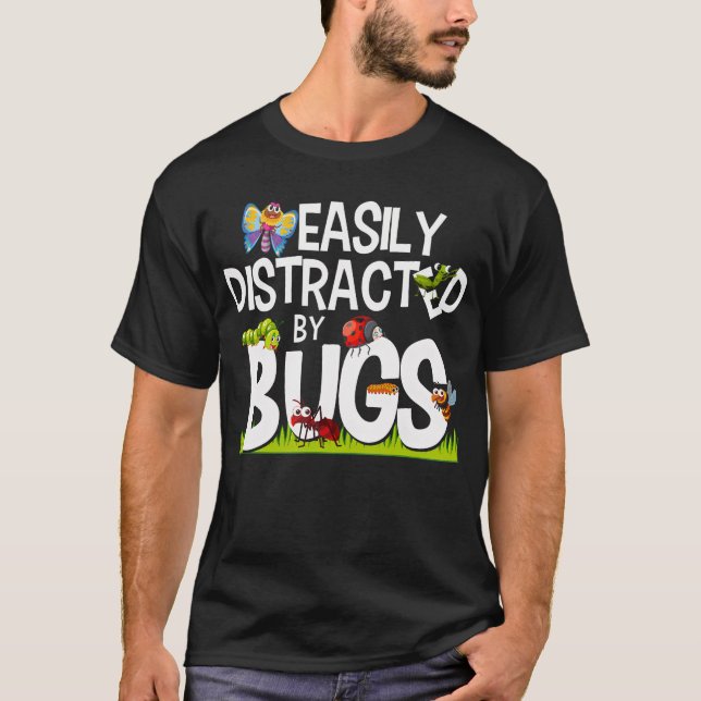 Camiseta Insetos Engraçados De Inseto Facilmente Distraídos (Frente)