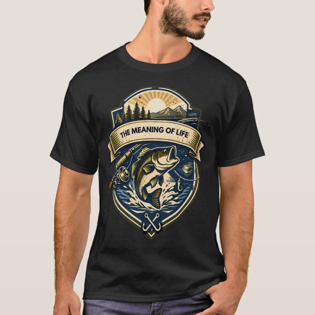 Camiseta Insígnia de Pesca do Significado da Vida (Frente)
