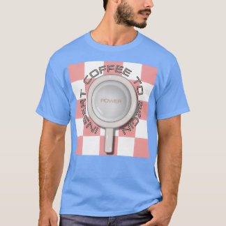 CAMISETA INSIRA O CAFÉ PARA COMEÇAR 3