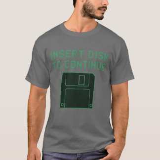 Camiseta Insira o disco para continuar garota