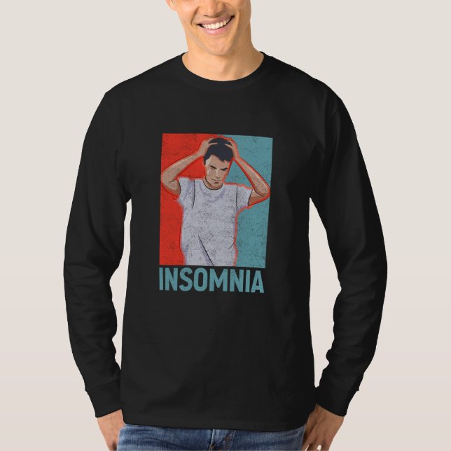 Camiseta Insomnia Tired Sleepless Dreaming Insomnia Men (Frente)