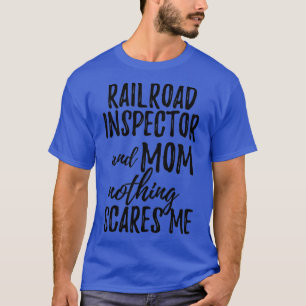 Camiseta Inspetor de ferrovia Mãe Engraçada Ideia de Presen