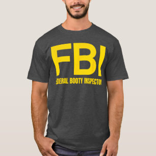 Camiseta Inspetor Federal de Bundas do FBI X Somente Amante
