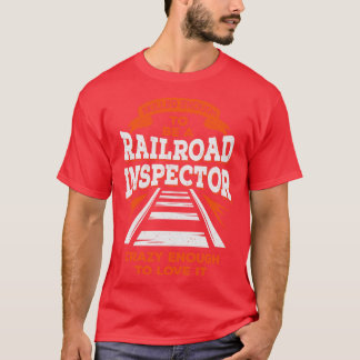 Camiseta Inspetor Funny Track Railroad Inspetor Gift