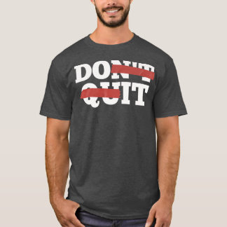 Camiseta Inspiração Não Sair, Fazer Motivação Gym Workou