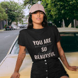 Camiseta Inspiração Você É Uma Citação Positiva Tão Bonita<br><div class="desc">Inspiração Você É Uma Citação Positiva Tão Bonita</div>