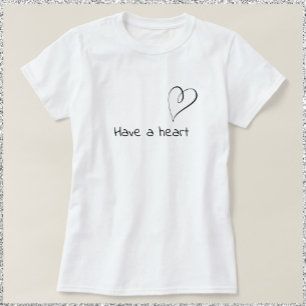 Camiseta Inspiracional Tenha Coração
