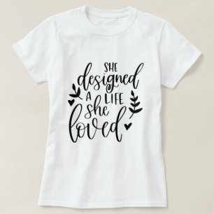Camiseta Inspirada Ela Projetou Uma Vida Que Amava Botânica