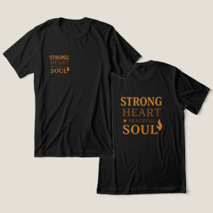 Camiseta Inspiradora Coração Forte, Alma Pacífica