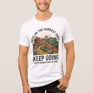 Camiseta Inspiradora Keep Going 