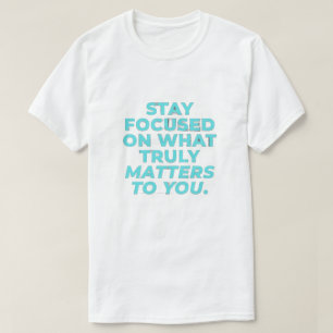 Camiseta Inspiradora Stay Focused