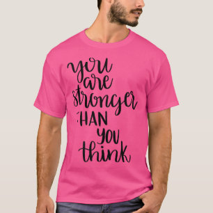 Camiseta Inspirando Você É Mais Forte Do Que Você Acha Moti