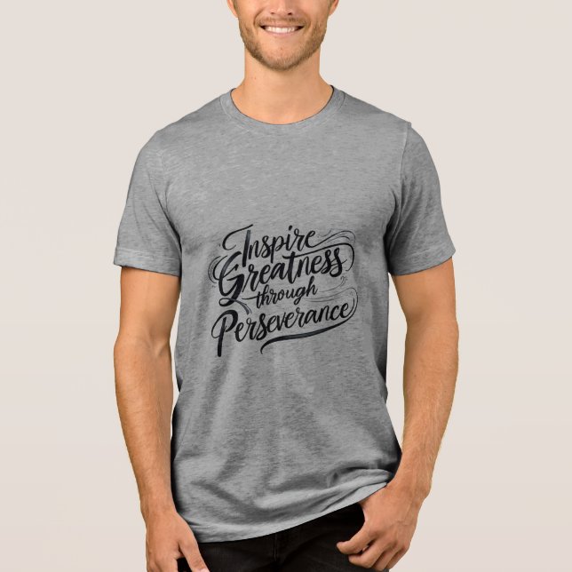 Camiseta Inspirar grandeza através da perseverança (Frente)