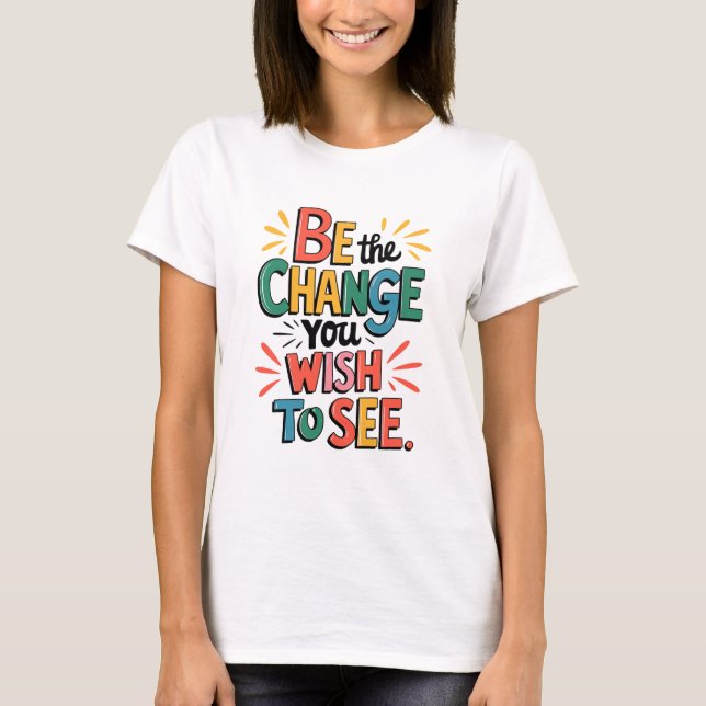 Camiseta Inspiring Quote Tee: Be the Change (Frente)