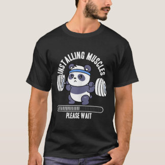 Camiseta Installing Muscles Please Wait Panda Weight Liftin