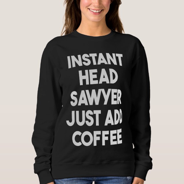 Camiseta Instant Head Sawyer Just Add Coffee (Frente)