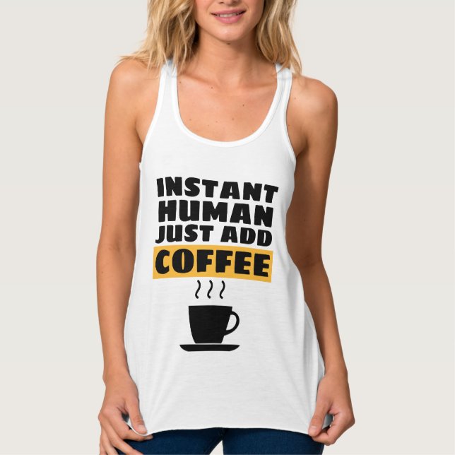 Camiseta INSTANT HUMAN JUST ADD COFFEE (Frente)
