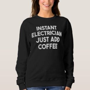 Camiseta Instantâneo eletricista apenas adiciona café