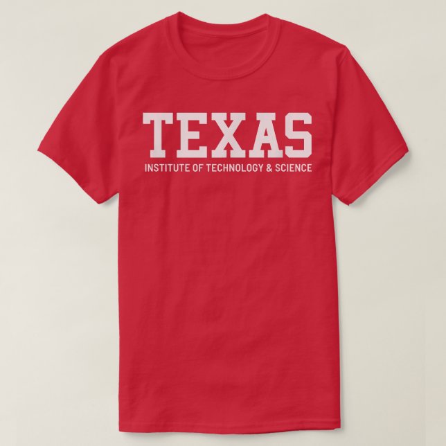 Camiseta Instituto Texas de Tecnologia e Ciência (Frente do Design)