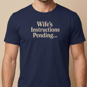 Camiseta Instruções da esposa pendentes...