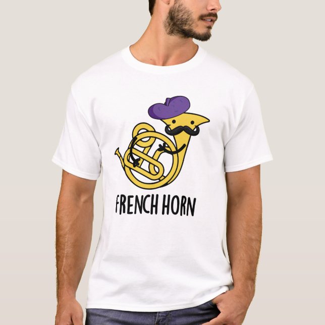 Camiseta Instrumento Musical Francês Horn Funny Pun (Frente)