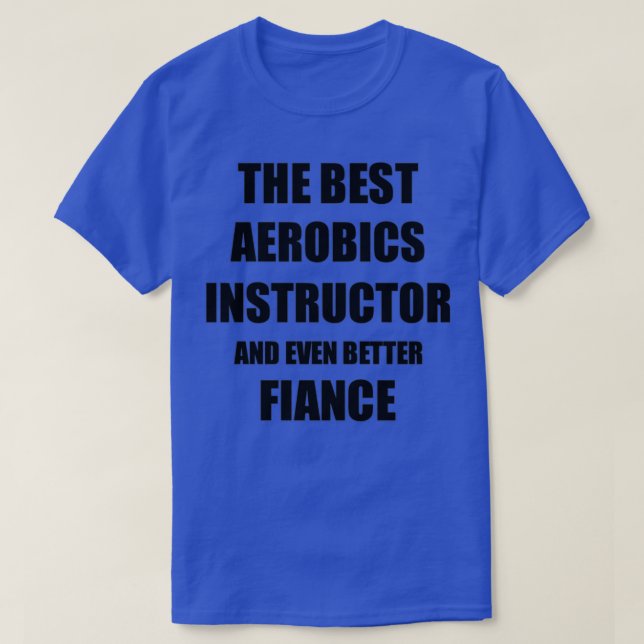 Camiseta Instrutor Aeróbico Fiance Funny Gift Idea para Apo (Frente do Design)