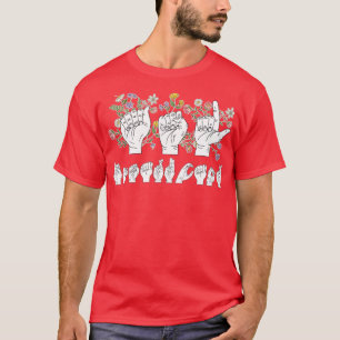 Camiseta Instrutor ASL de linguagem de sinais de flores