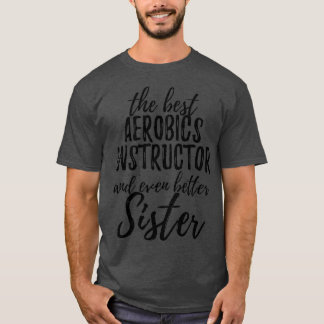 Camiseta Instrutor de Aeróbios Irmã Funny Idea para Sib