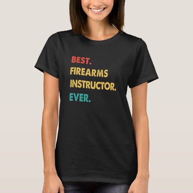 Camiseta Instrutor de Armas de Fogo Instrutor de Melhores A (Frente)