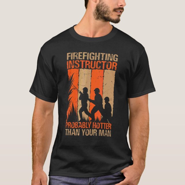 Camiseta Instrutor de Combate a Incêndio Provavelmente Mais (Frente)