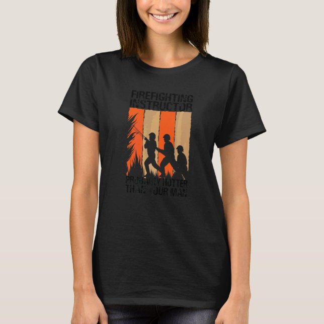 Camiseta Instrutor de Combate a Incêndio Provavelmente Mais (Frente)