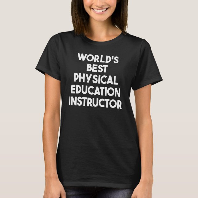 Camiseta Instrutor de Educação Física do Mundo (Frente)