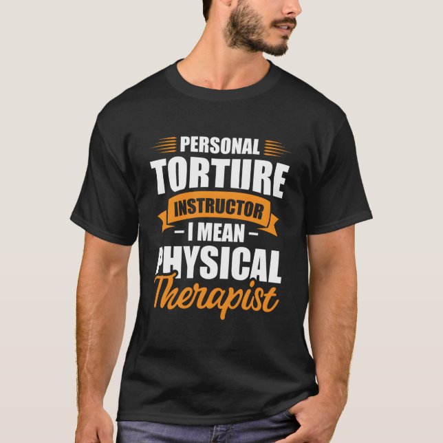 Camiseta Instrutor de tortura pessoal, quero dizer terapia  (Frente)