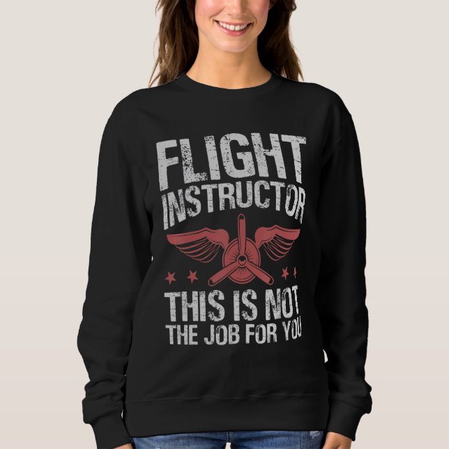 Camiseta Instrutor de Voo Este Não É O Emprego Para Você -  (Frente)
