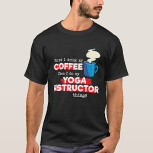 Camiseta Instrutor de Yoga e Ditado de Apreciação de Café