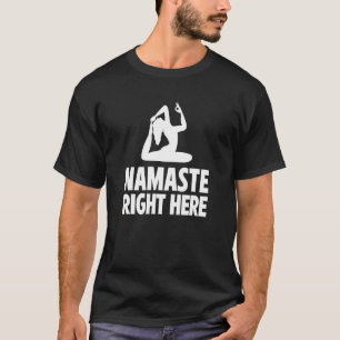 Camiseta Instrutor de Yoga Namaste Right Here Exercício Med
