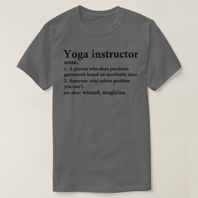 Camiseta Instrutor definição de Yoga Profissão de Yogi Engr (Frente do Design)