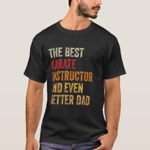 Camiseta Instrutor Mens Retro Karate E Pai Ainda Melhor