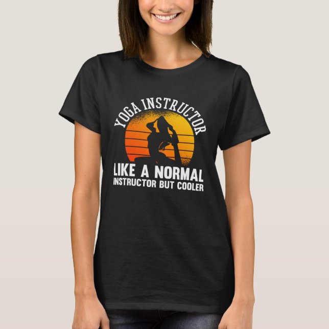 Camiseta Instrutor Yoga Como Um Instrutor Normal Mas Coole (Frente)