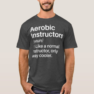 Camiseta Instrutores aeróbios Definição mais legal Aerobi