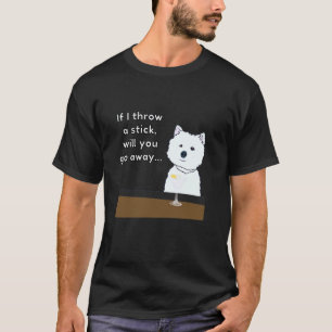 Camiseta Insultando Cães u201CSe Eu Jogar Um Pau Você Vai