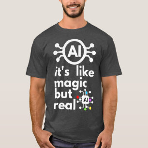 Camiseta Inteligência Artificial É Como Magia Mas Real 12