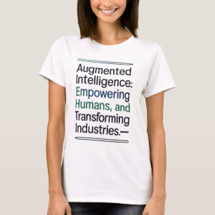 Camiseta Inteligência aumentada - Capacitar os humanos