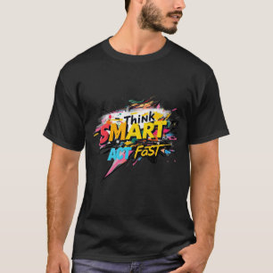 Camiseta Inteligência / Decisões rápidas: Pense inteligente